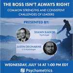 Complimentary Webinar - The Boss Isn't Always Right - Common strengths and consistent challenges of leaders