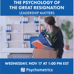 Psychometrics Webinar - The Great Resignation